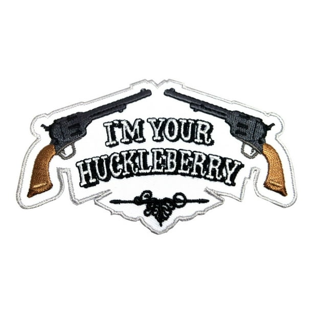 I'M YOUR HUCKLEBERRY GUN MILLITRAY TACTICAL MORALE HOOK PATCH EMBROIDERED CP